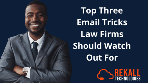 Top Three Email Tricks Law Firms Should Watch Out For